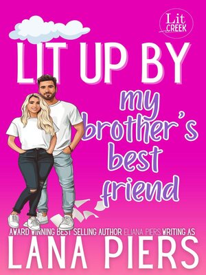 cover image of Lit Up by My Brother's Best Friend